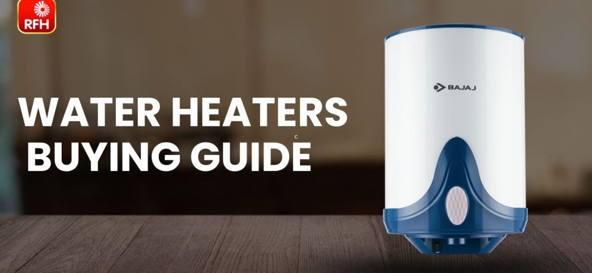Water Heater Buying Guide