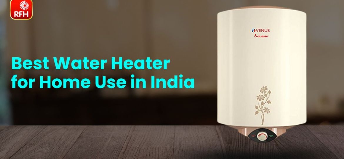 Best Water Heater India