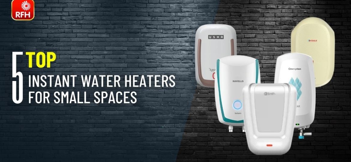 Top 5 Instant Water Heater
